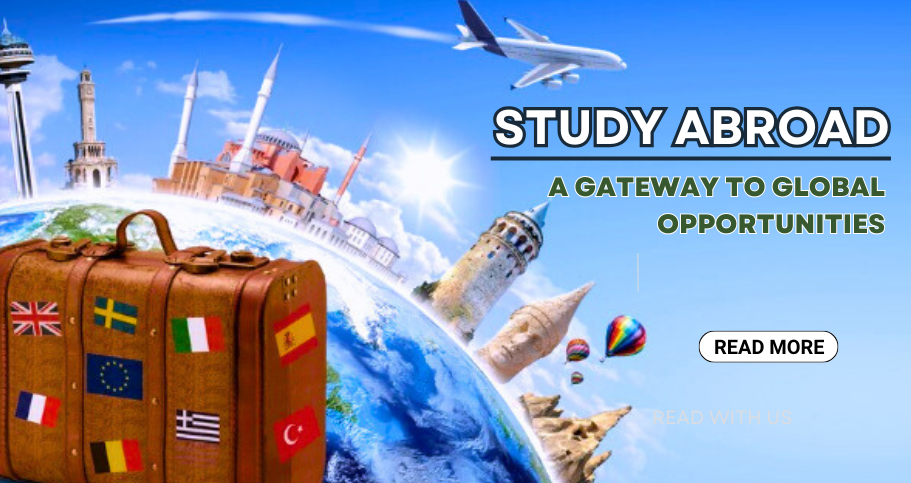 Study Abroad: A Gateway to Global Opportunities in 2024