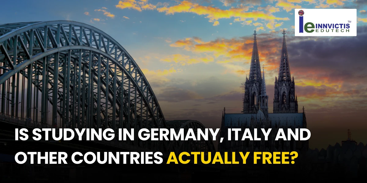 A bridge and cathedral at sunset with the text, "Is studying in Germany, Italy and other countries actually free?" and the Innvictis Edutech logo.